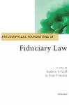 Philosophical Foundations of Fiduciary Law cover