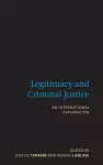 Legitimacy and Criminal Justice cover
