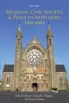 Religion, Civil Society, and Peace in Northern Ireland cover