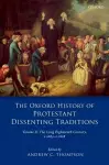 The Oxford History of Protestant Dissenting Traditions, Volume II cover