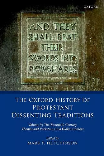 The Oxford History of Protestant Dissenting Traditions, Volume V cover