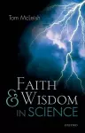 Faith and Wisdom in Science cover