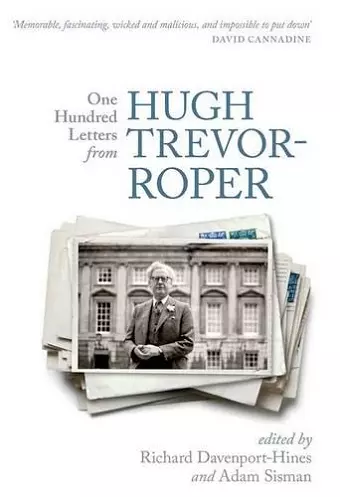 One Hundred Letters From Hugh Trevor-Roper cover