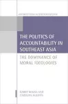 The Politics of Accountability in Southeast Asia cover