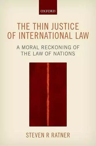 The Thin Justice of International Law cover