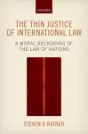 The Thin Justice of International Law cover