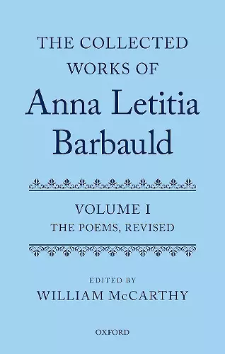 The Collected Works of Anna Letitia Barbauld: Anna Letitia Barbauld: The Poems, Revised cover