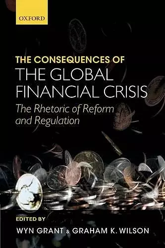 The Consequences of the Global Financial Crisis cover