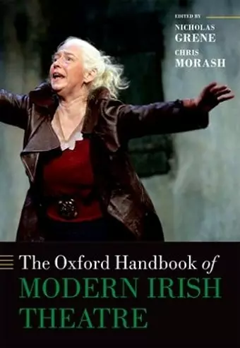 The Oxford Handbook of Modern Irish Theatre cover