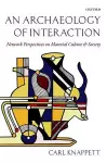 An Archaeology of Interaction cover