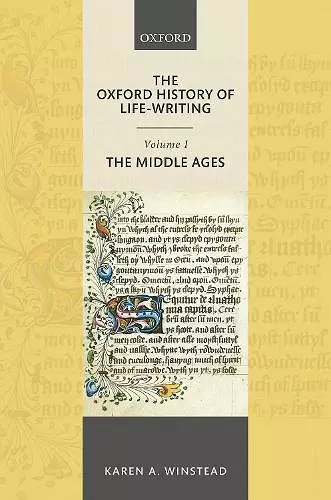 The Oxford History of Life-Writing: Volume 1. The Middle Ages cover