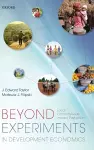 Beyond Experiments in Development Economics cover