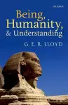 Being, Humanity, and Understanding cover