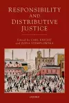 Responsibility and Distributive Justice cover