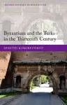 Byzantium and the Turks in the Thirteenth Century cover