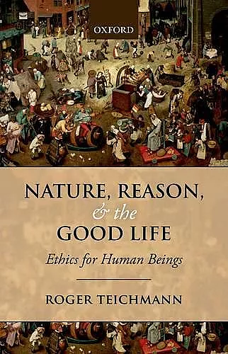 Nature, Reason, and the Good Life cover