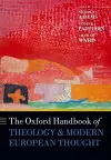 The Oxford Handbook of Theology and Modern European Thought cover
