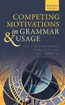 Competing Motivations in Grammar and Usage cover