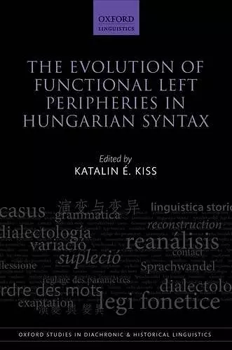 The Evolution of Functional Left Peripheries in Hungarian Syntax cover