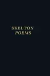 Clarendon Medieval and Tudor series: John Skelton: Poems cover