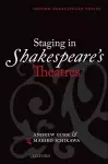 Staging in Shakespeare's Theatres cover