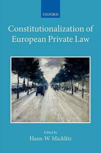Constitutionalization of European Private Law cover