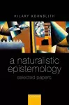 A Naturalistic Epistemology cover