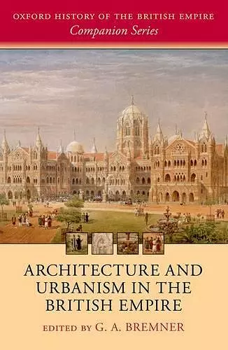 Architecture and Urbanism in the British Empire cover