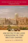 Architecture and Urbanism in the British Empire cover