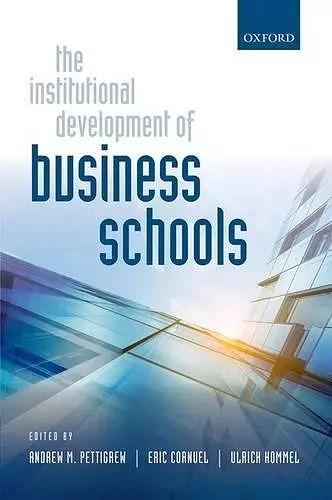 The Institutional Development of Business Schools cover