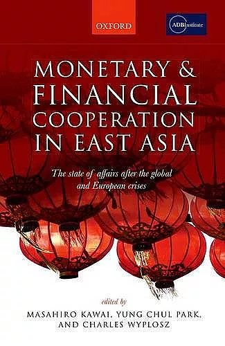 Monetary and Financial Cooperation in East Asia cover