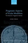 Pragmatic Aspects of Scalar Modifiers cover