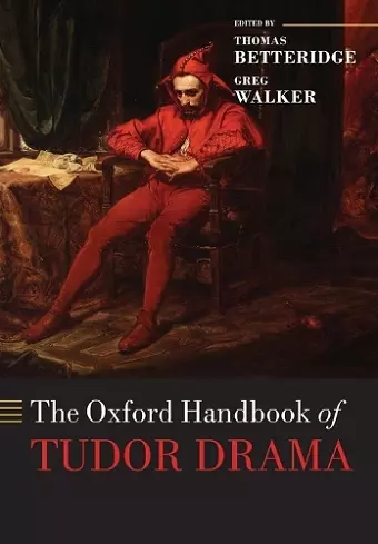 The Oxford Handbook of Tudor Drama cover