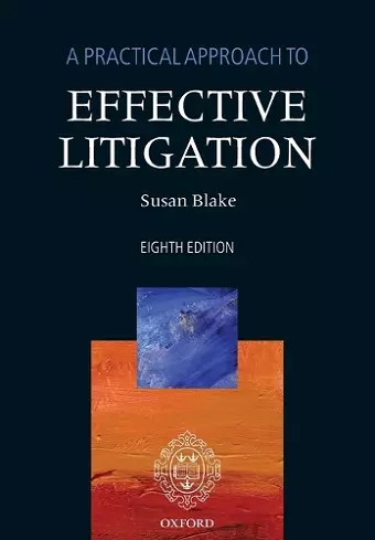 A Practical Approach to Effective Litigation cover