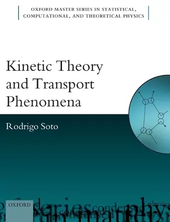 Kinetic Theory and Transport Phenomena cover