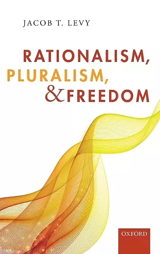 Rationalism, Pluralism, and Freedom cover