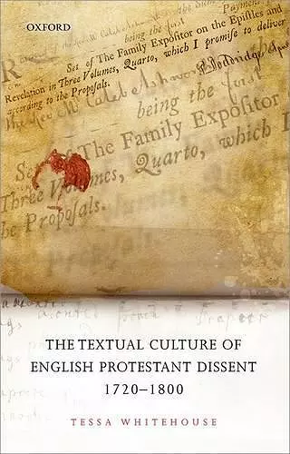 The Textual Culture of English Protestant Dissent 1720-1800 cover