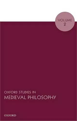 Oxford Studies in Medieval Philosophy, Volume 2 cover