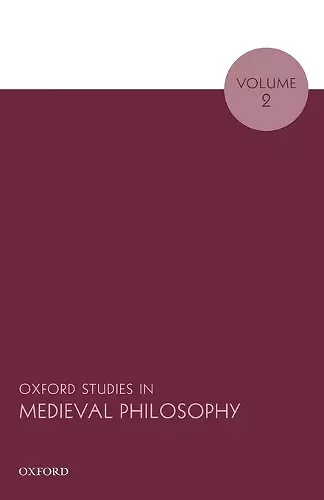 Oxford Studies in Medieval Philosophy, Volume 2 cover