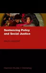 Sentencing Policy and Social Justice cover