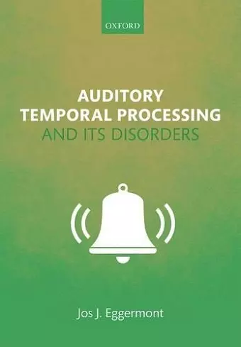 Auditory Temporal Processing and its Disorders cover