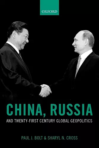 China, Russia, and Twenty-First Century Global Geopolitics cover