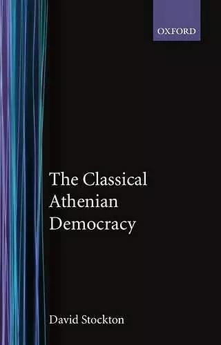 The Classical Athenian Democracy cover