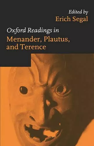 Oxford Readings in Menander, Plautus, and Terence cover