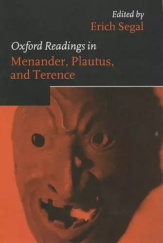 Oxford Readings in Menander, Plautus, and Terence cover