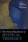 The Oxford Handbook of Mystical Theology cover