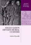 Anglo-Saxon Deviant Burial Customs cover