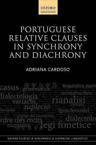 Portuguese Relative Clauses in Synchrony and Diachrony cover