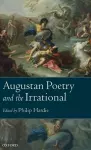 Augustan Poetry and the Irrational cover