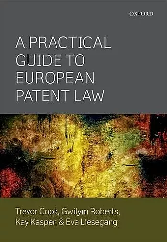 A Practical Guide to European Patent Law cover